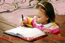 WHAT GOD CAN DO WITH 57 CENTS