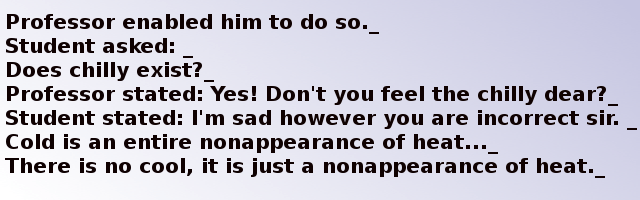 Then the understudy asked for that may he make an inquiry from him?
